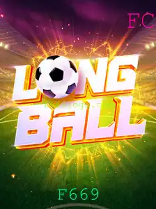 Descubra LongBall - O Novo Fenômeno Esportivo: Regras, Introdução e Mais